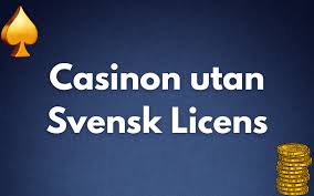 De Bästa Casinon Utan Svensk Licens – Fördelar och Nackdelar